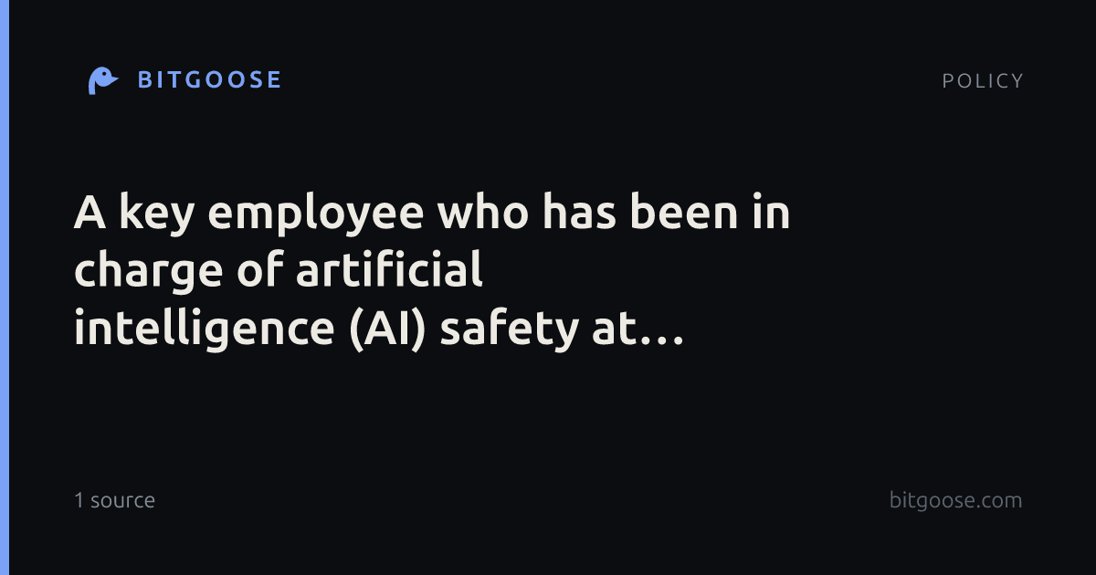 A key employee who has been in charge of artificial intelligence (AI) safety at OpenAI has left the