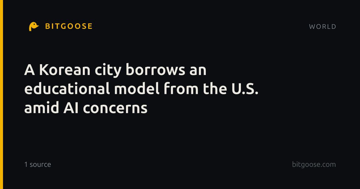 A Korean city borrows an educational model from the U.S. amid AI concerns
