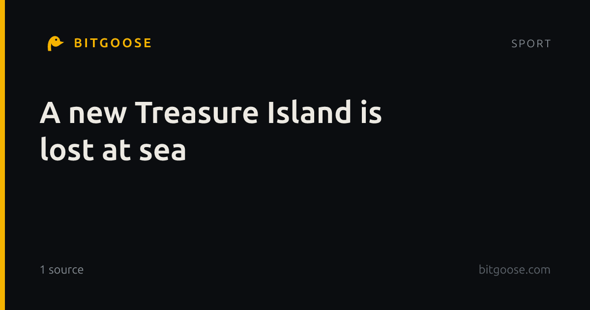 A new Treasure Island is lost at sea