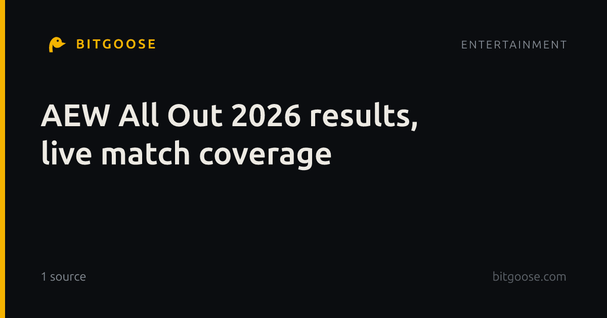 AEW All Out 2026 results, live match coverage