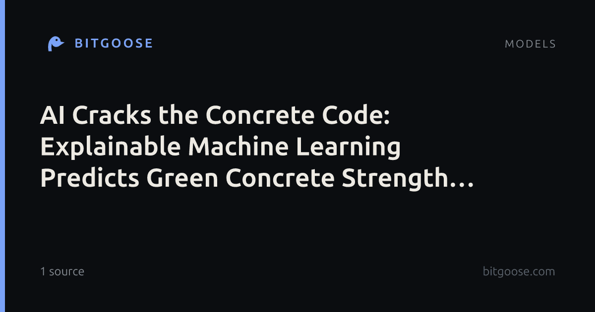 AI Cracks the Concrete Code: Explainable Machine Learning Predicts Green Concrete Strength Before Mixing