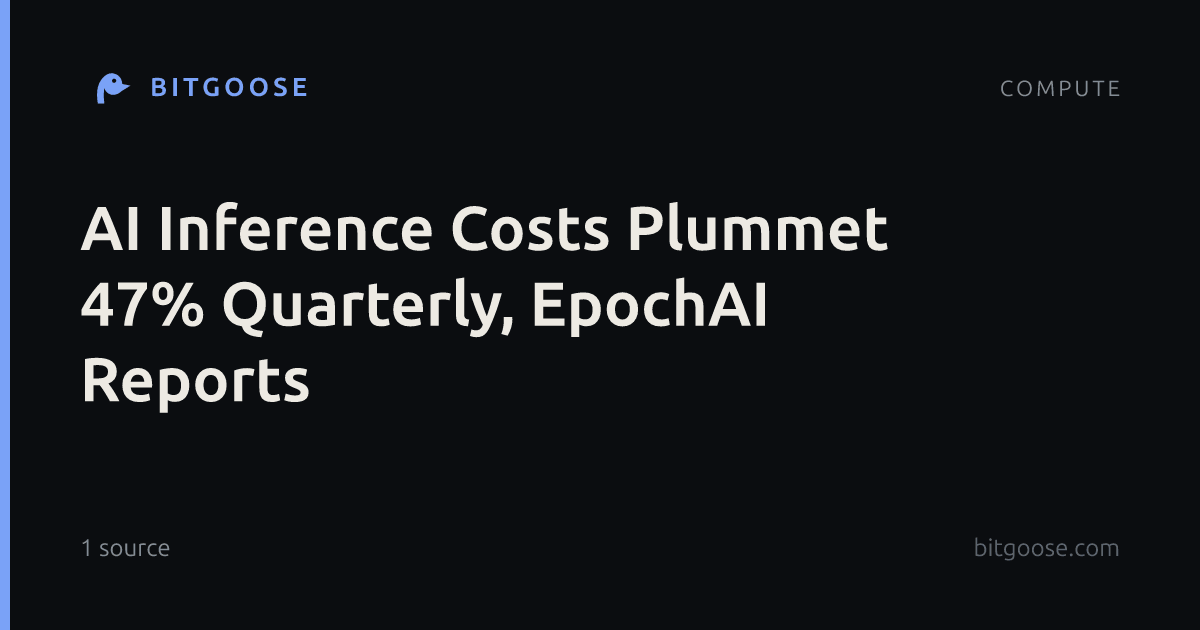 AI Inference Costs Plummet 47% Quarterly, EpochAI Reports