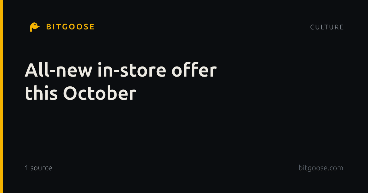 All-new in-store offer this October