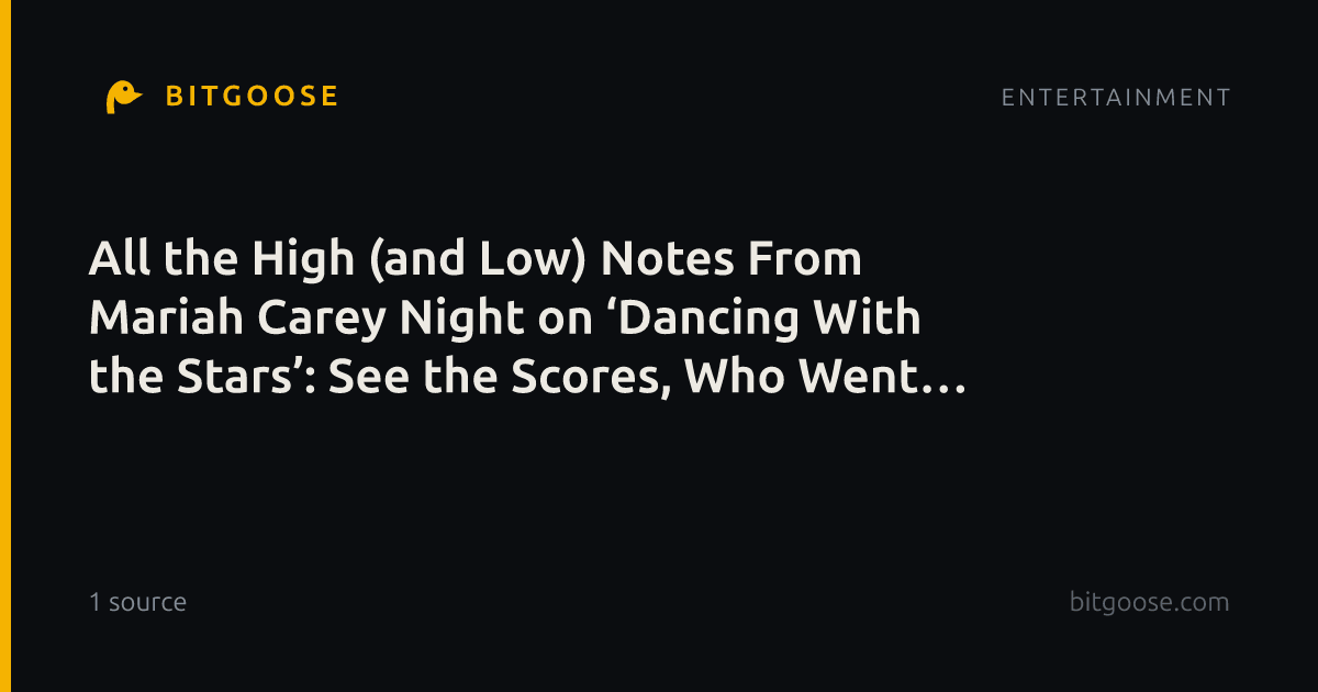 All the High (and Low) Notes From Mariah Carey Night on ‘Dancing With the Stars’: See the Scores, Who Went Home (Updating Live)