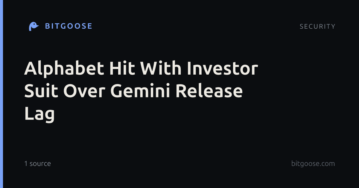 Alphabet Hit With Investor Suit Over Gemini Release Lag