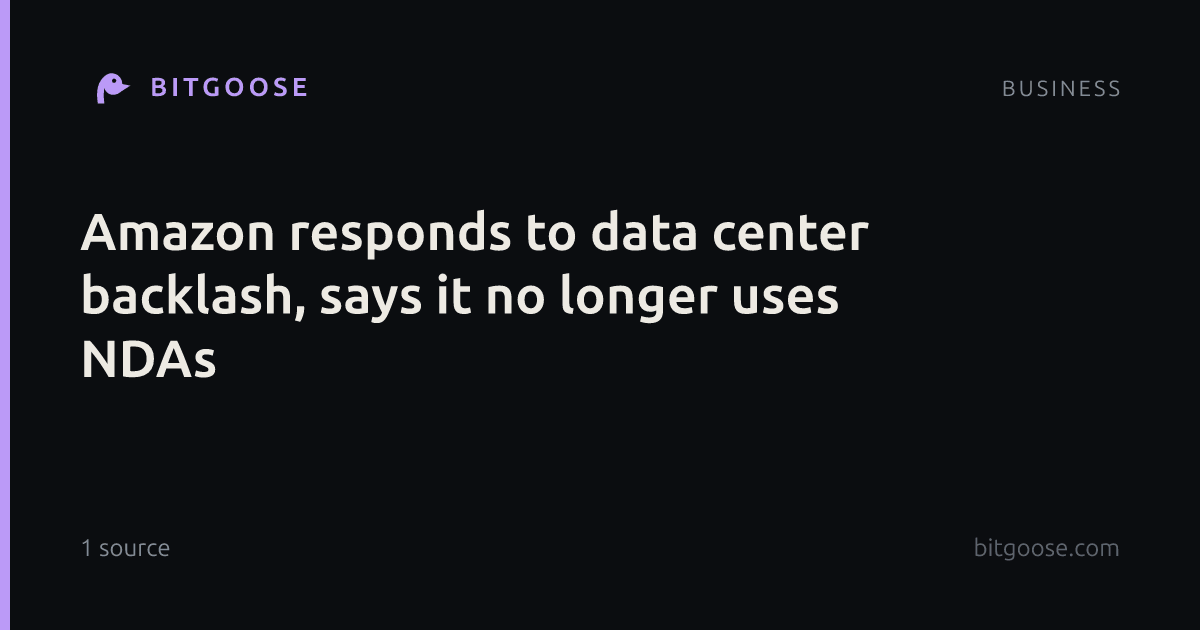 Amazon responds to data center backlash, says it no longer uses NDAs