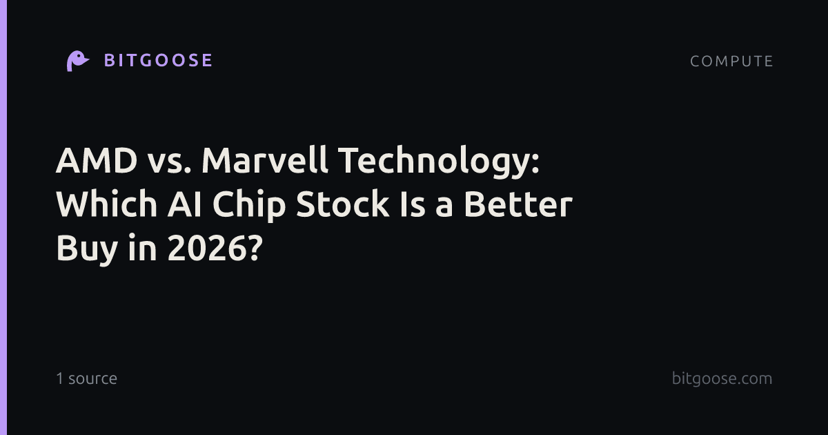 AMD vs. Marvell Technology: Which AI Chip Stock Is a Better Buy in 2026?