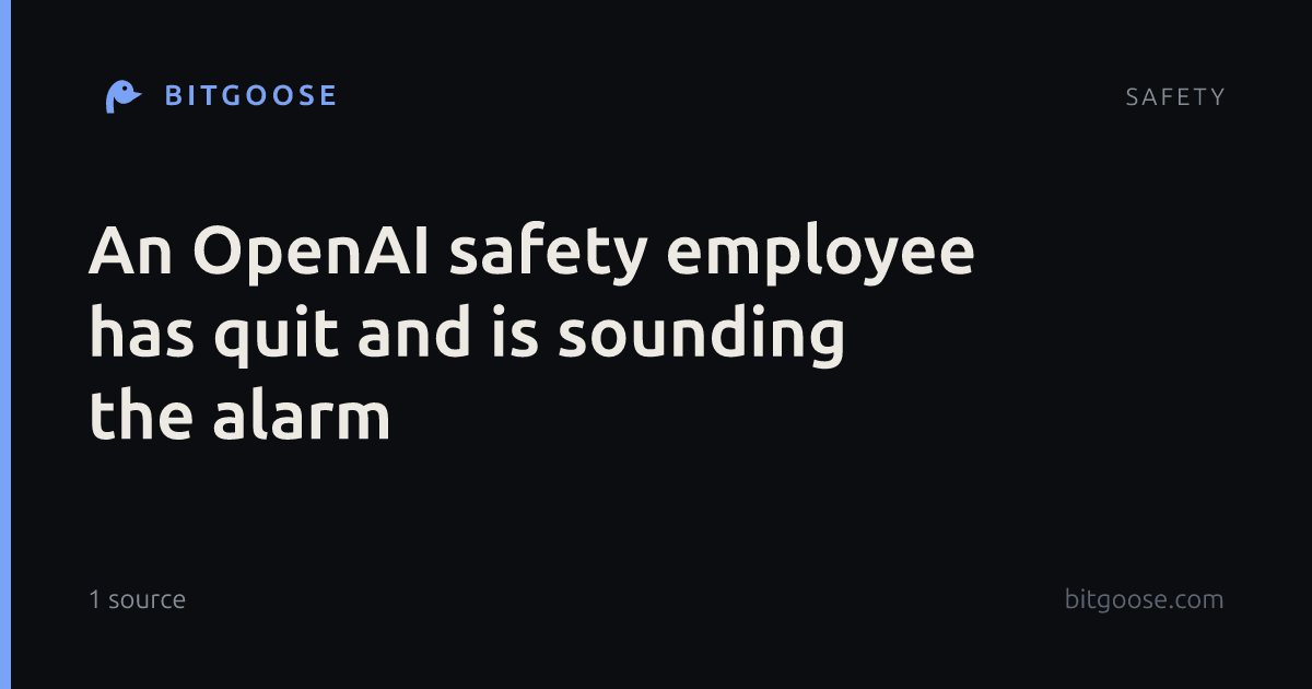 An OpenAI safety employee has quit and is sounding the alarm