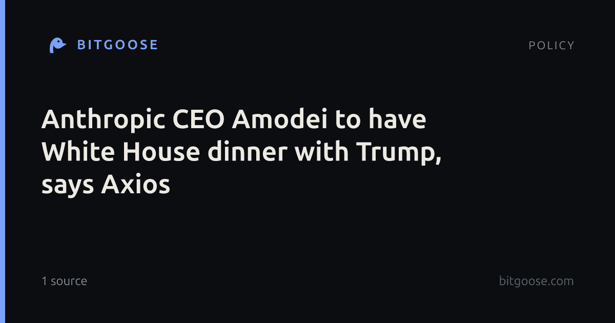 Anthropic CEO Amodei to have White House dinner with Trump, says Axios