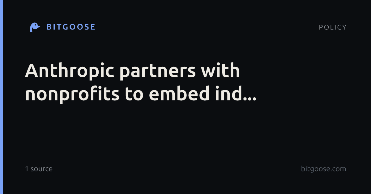 Anthropic partners with nonprofits to embed ind...