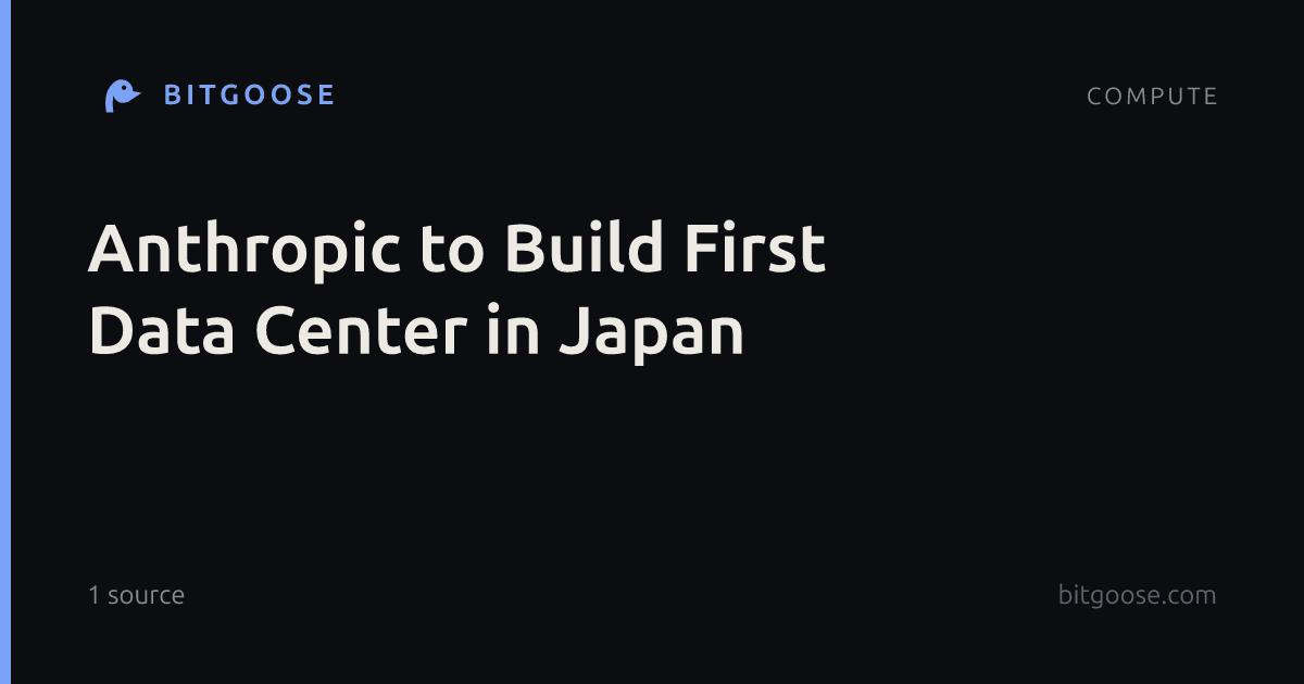 Anthropic to Build First Data Center in Japan