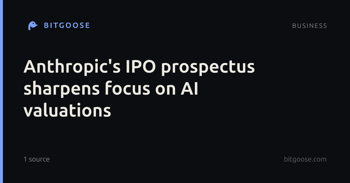 Anthropic's IPO prospectus sharpens focus on AI valuations