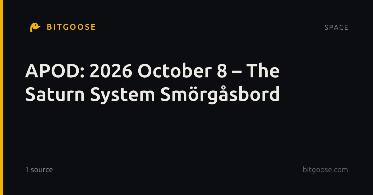 APOD: 2026 October 8 – The Saturn System Smörgåsbord