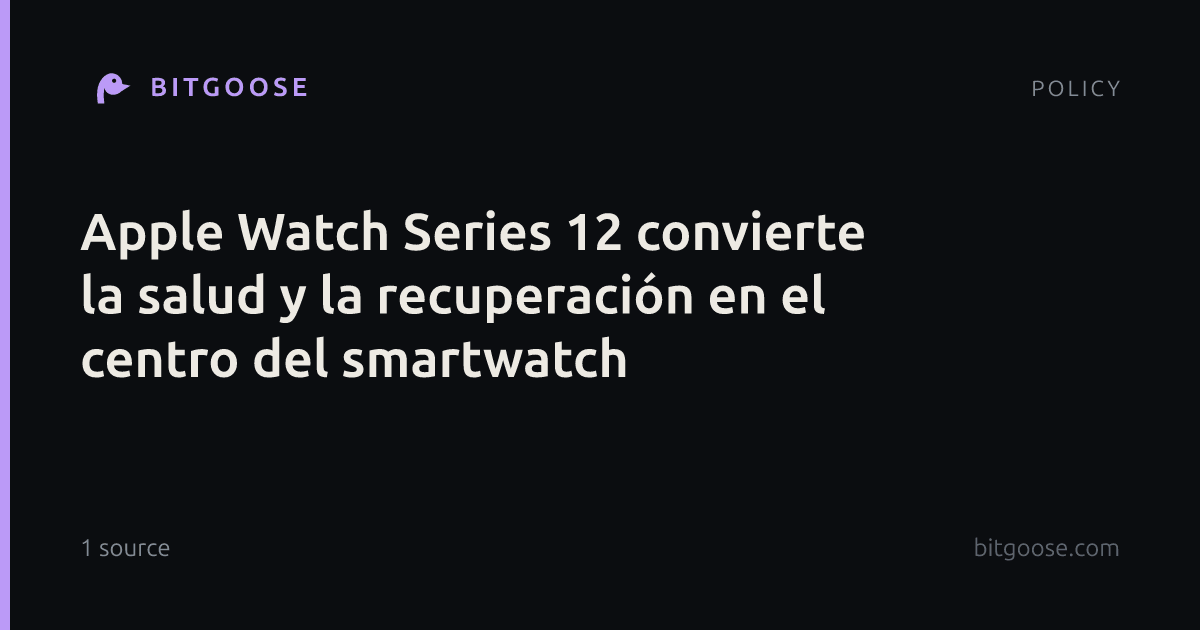 Apple Watch Series 12 convierte la salud y la recuperación en el centro del smartwatch