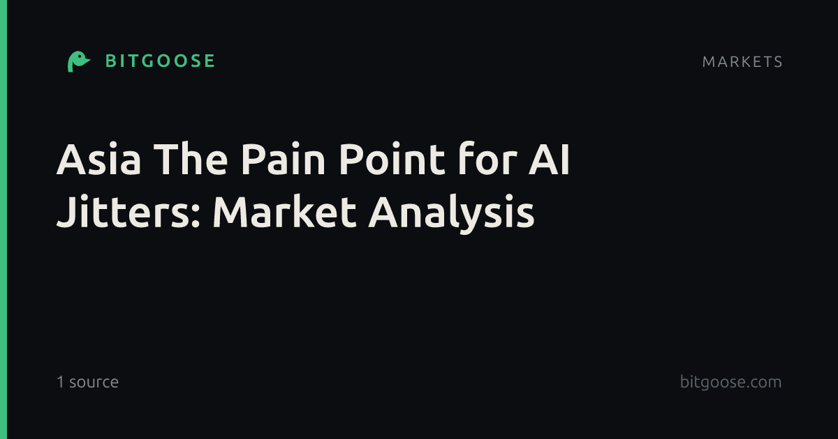 Asia The Pain Point for AI Jitters: Market Analysis