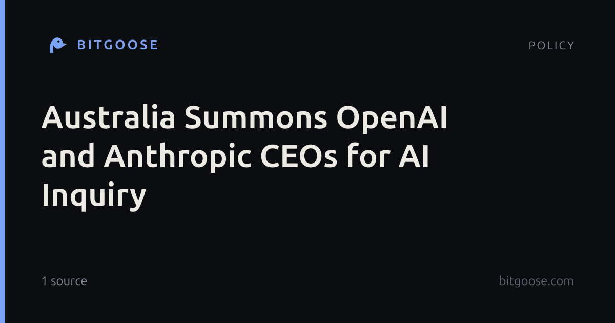 Australia Summons OpenAI and Anthropic CEOs for AI Inquiry