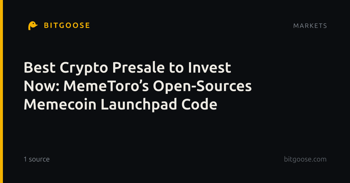 Best Crypto Presale to Invest Now: MemeToro’s Open-Sources Memecoin Launchpad Code