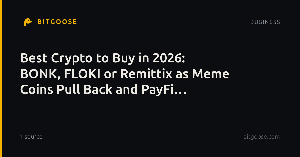 Best Crypto to Buy in 2026: BONK, FLOKI or Remittix as Meme Coins Pull Back and PayFi Testing Advances?