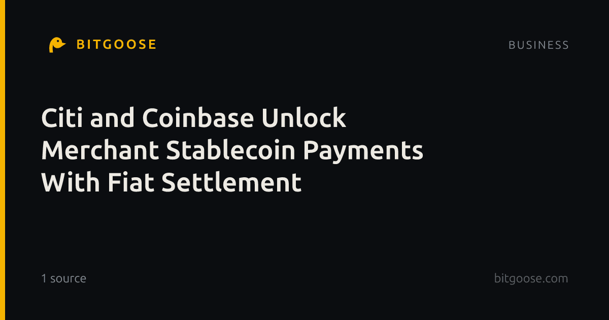 Citi and Coinbase Unlock Merchant Stablecoin Payments With Fiat Settlement