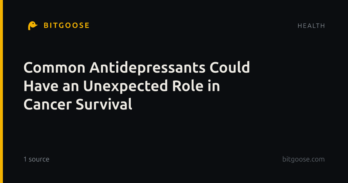 Common Antidepressants Could Have an Unexpected Role in Cancer Survival