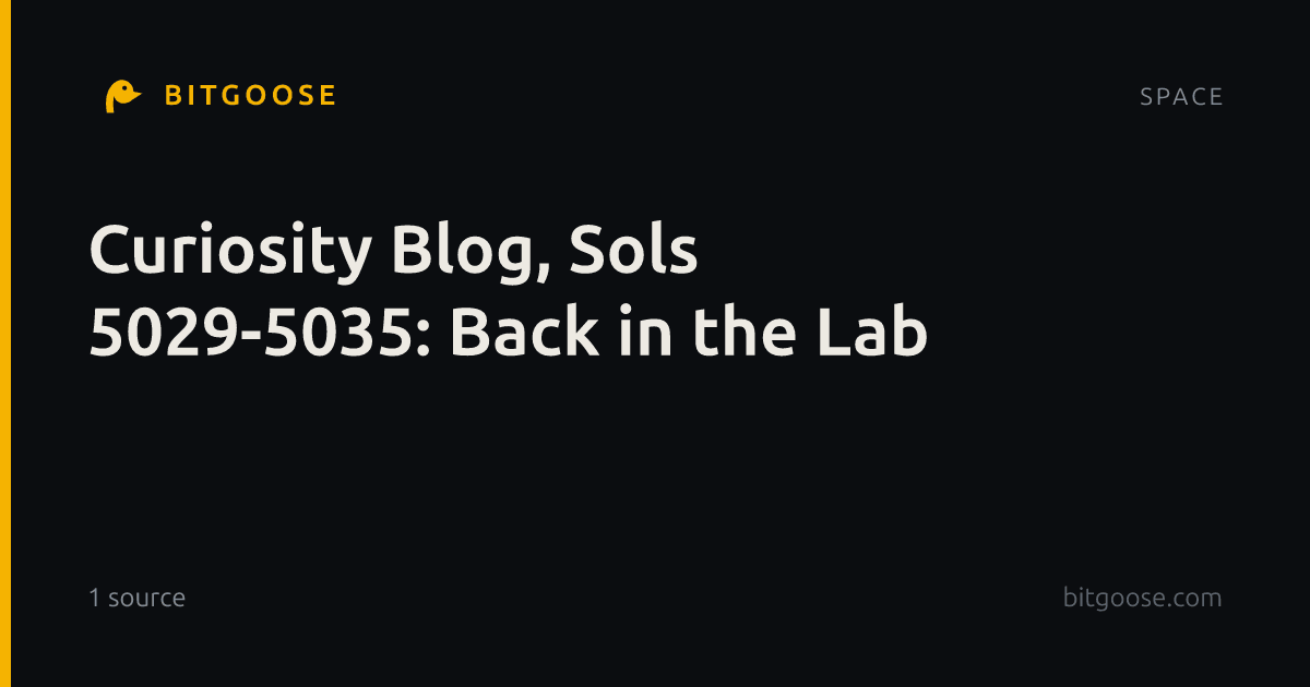Curiosity Blog, Sols 5029-5035: Back in the Lab