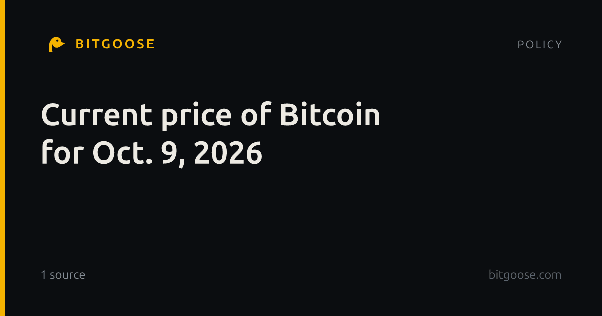 Current price of Bitcoin for Oct. 9, 2026