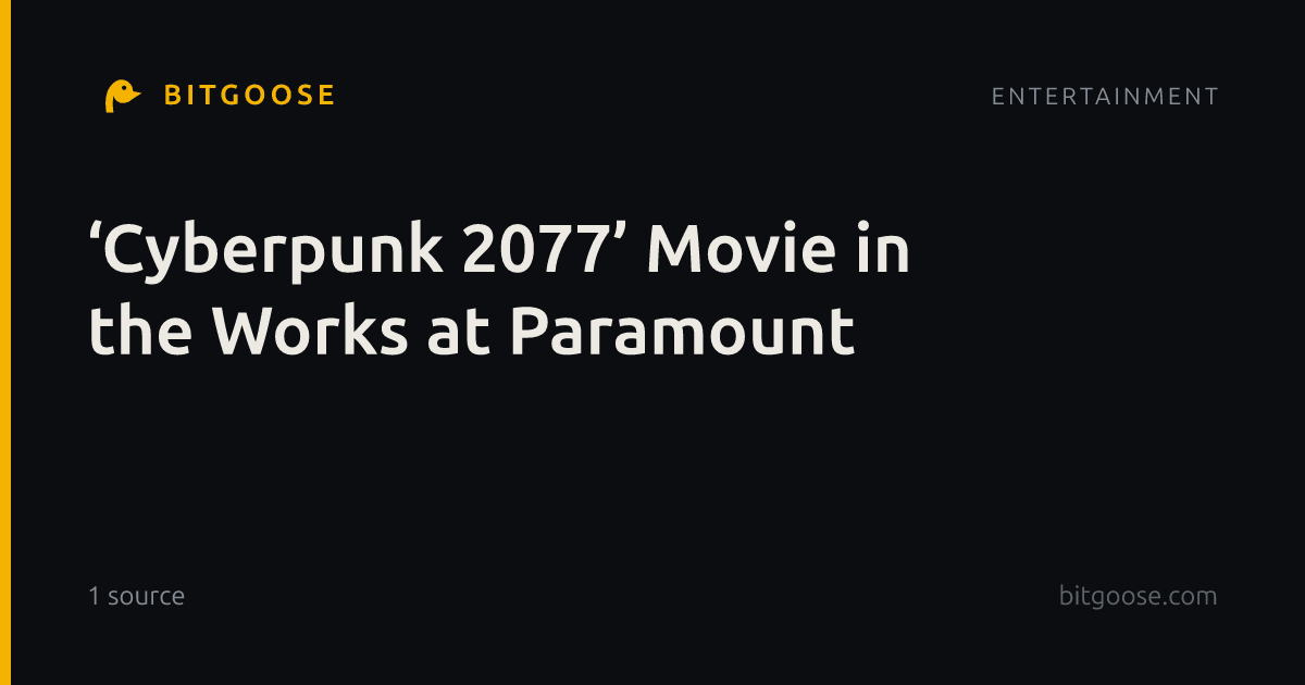 ‘Cyberpunk 2077’ Movie in the Works at Paramount