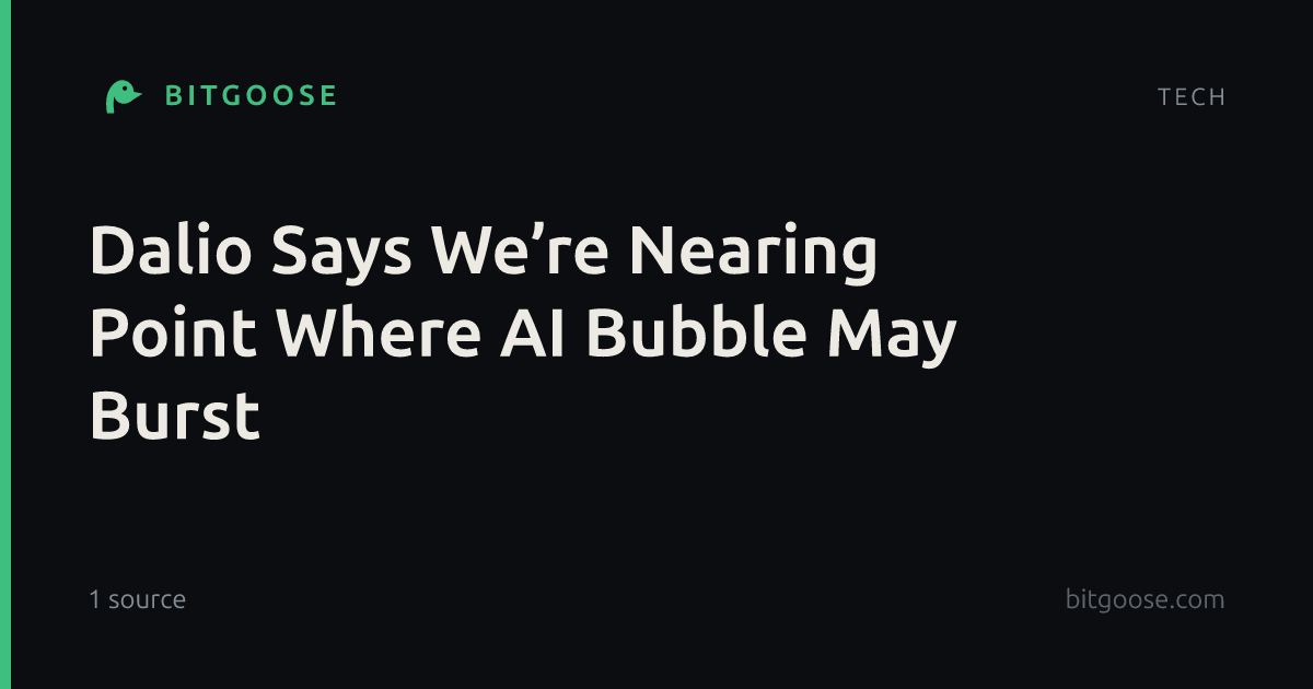 Dalio Says We’re Nearing Point Where AI Bubble May Burst
