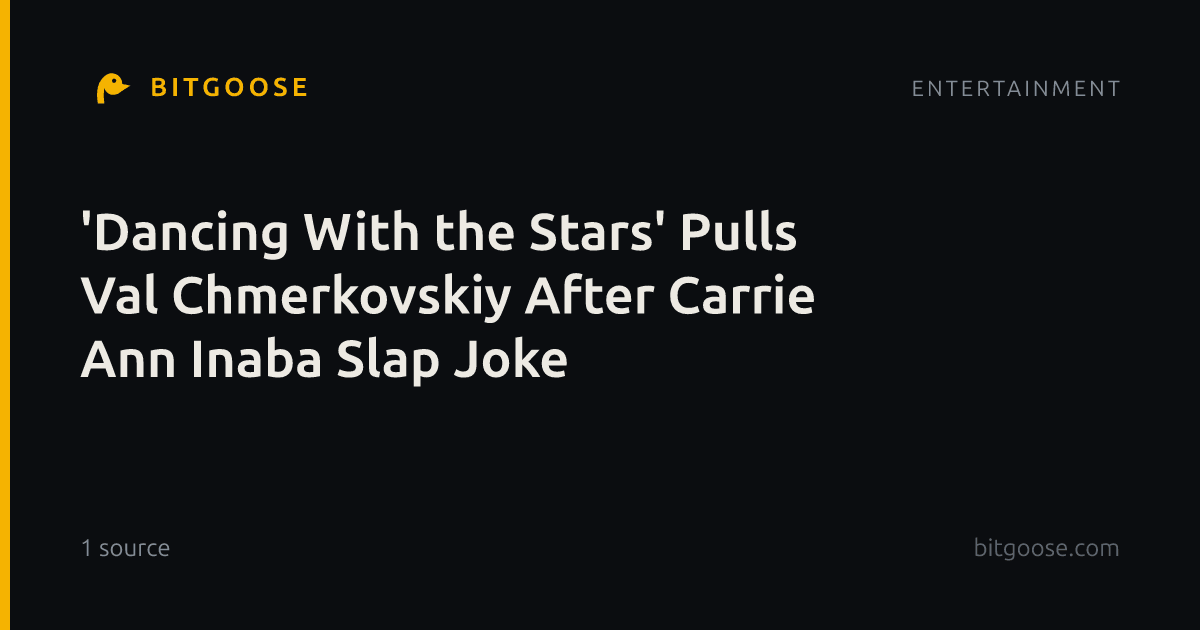 'Dancing With the Stars' Pulls Val Chmerkovskiy After Carrie Ann Inaba Slap Joke