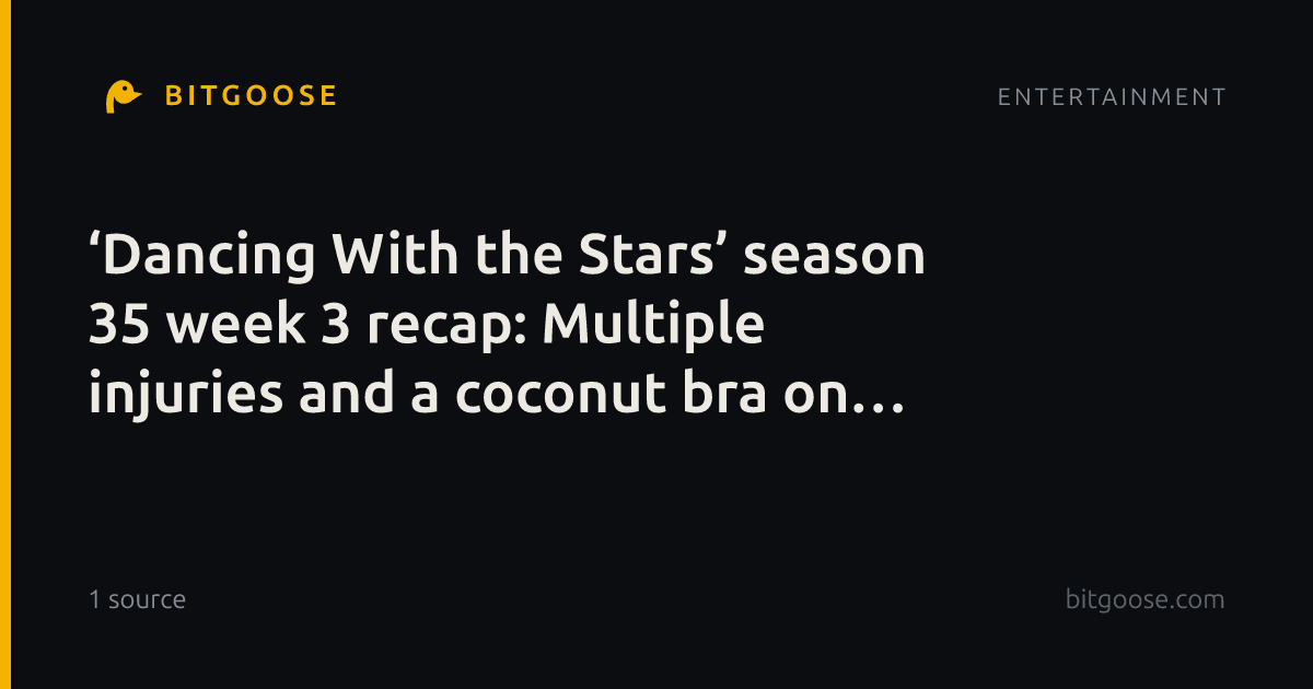 ‘Dancing With the Stars’ season 35 week 3 recap: Multiple injuries and a coconut bra on ‘Yacht Rock Night’