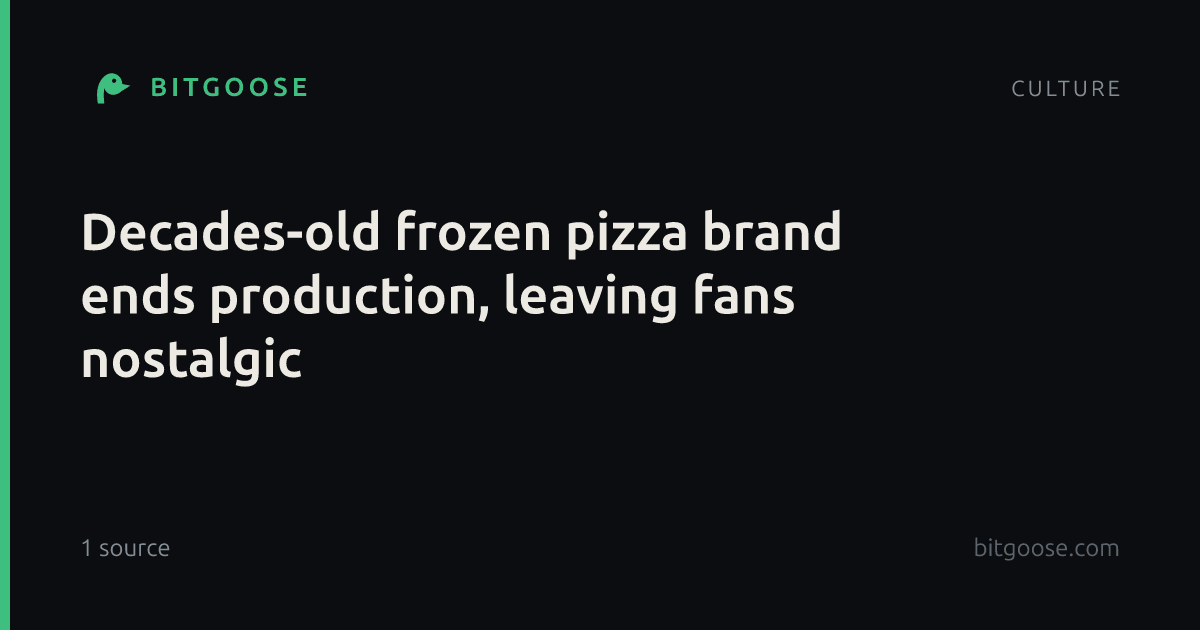 Decades-old frozen pizza brand ends production, leaving fans nostalgic