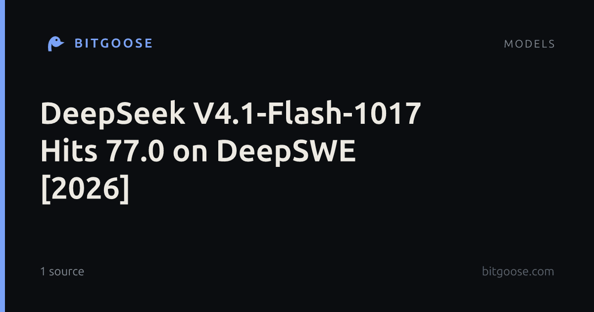 DeepSeek V4.1-Flash-1017 Hits 77.0 on DeepSWE [2026]
