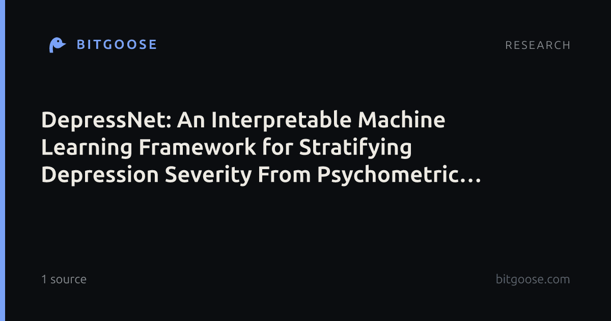 DepressNet: An Interpretable Machine Learning Framework for Stratifying Depression Severity From Psychometric Data