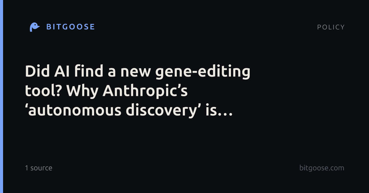 Did AI find a new gene-editing tool? Why Anthropic’s ‘autonomous discovery’ is sparking controversy