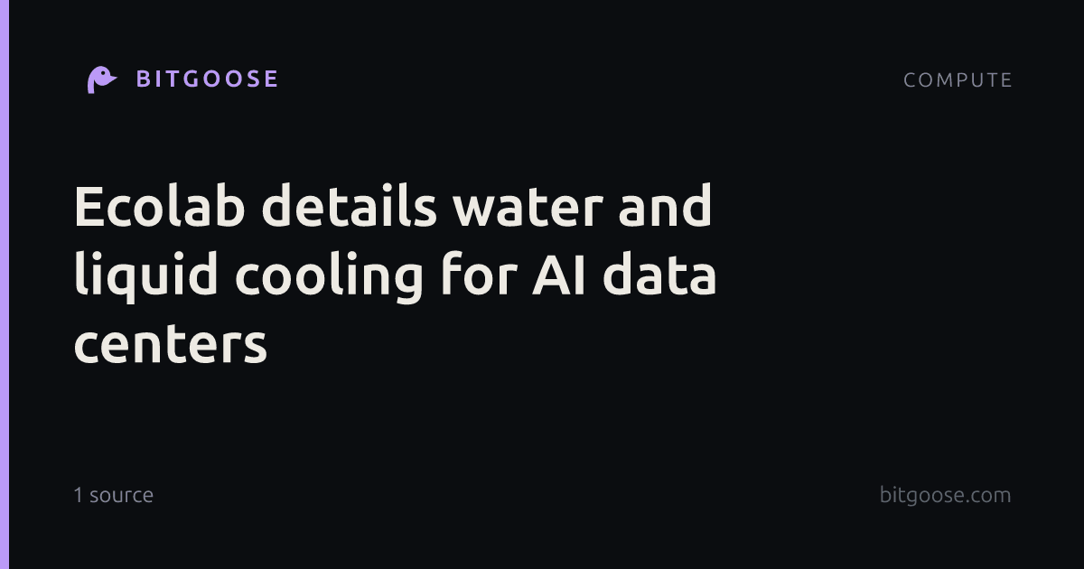 Ecolab details water and liquid cooling for AI data centers