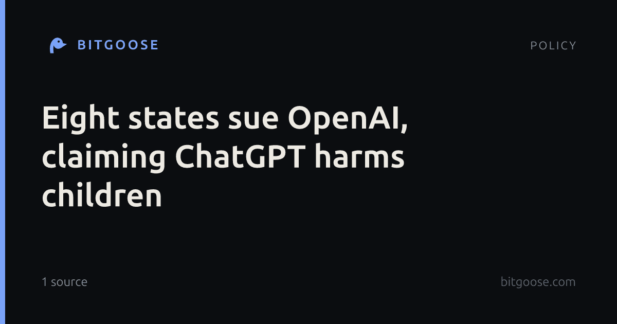 Eight states sue OpenAI, claiming ChatGPT harms children