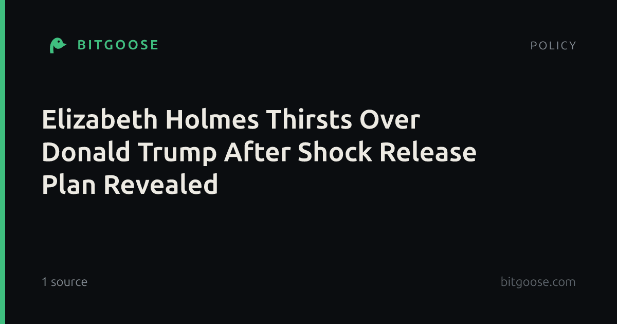 Elizabeth Holmes Thirsts Over Donald Trump After Shock Release Plan Revealed