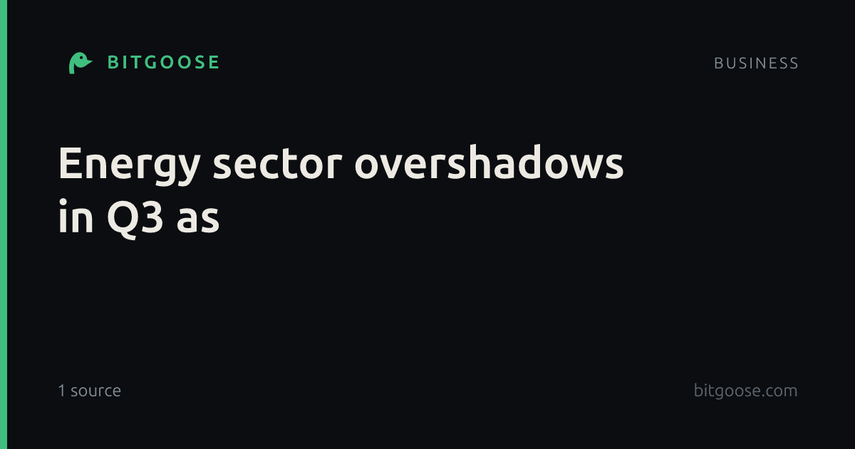 Energy sector overshadows in Q3 as