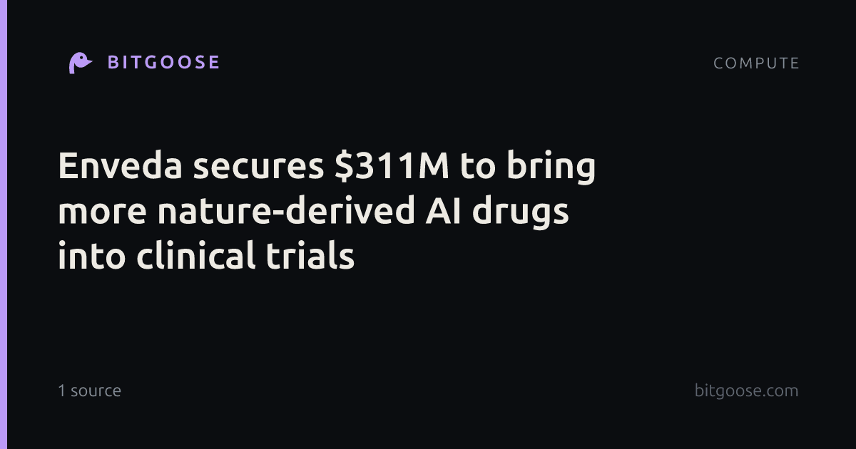 Enveda secures $311M to bring more nature-derived AI drugs into clinical trials