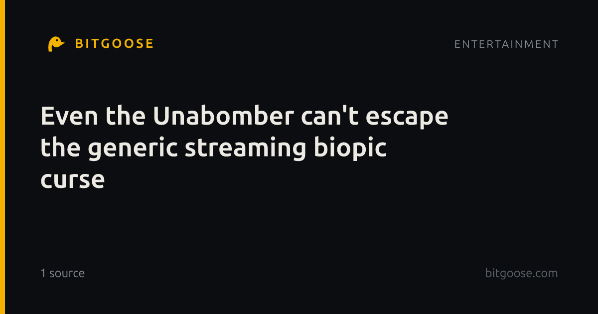 Even the Unabomber can't escape the generic streaming biopic curse