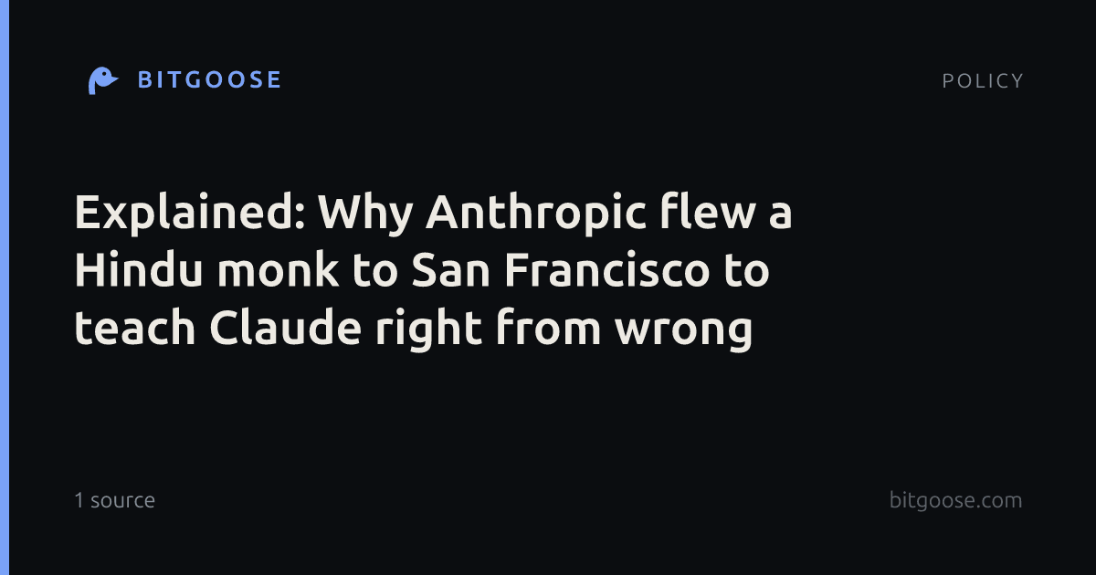 Explained: Why Anthropic flew a Hindu monk to San Francisco to teach Claude right from wrong