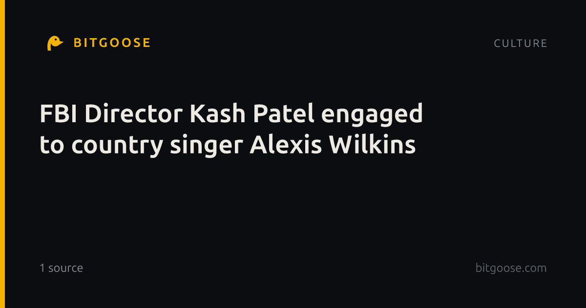 FBI Director Kash Patel engaged to country singer Alexis Wilkins