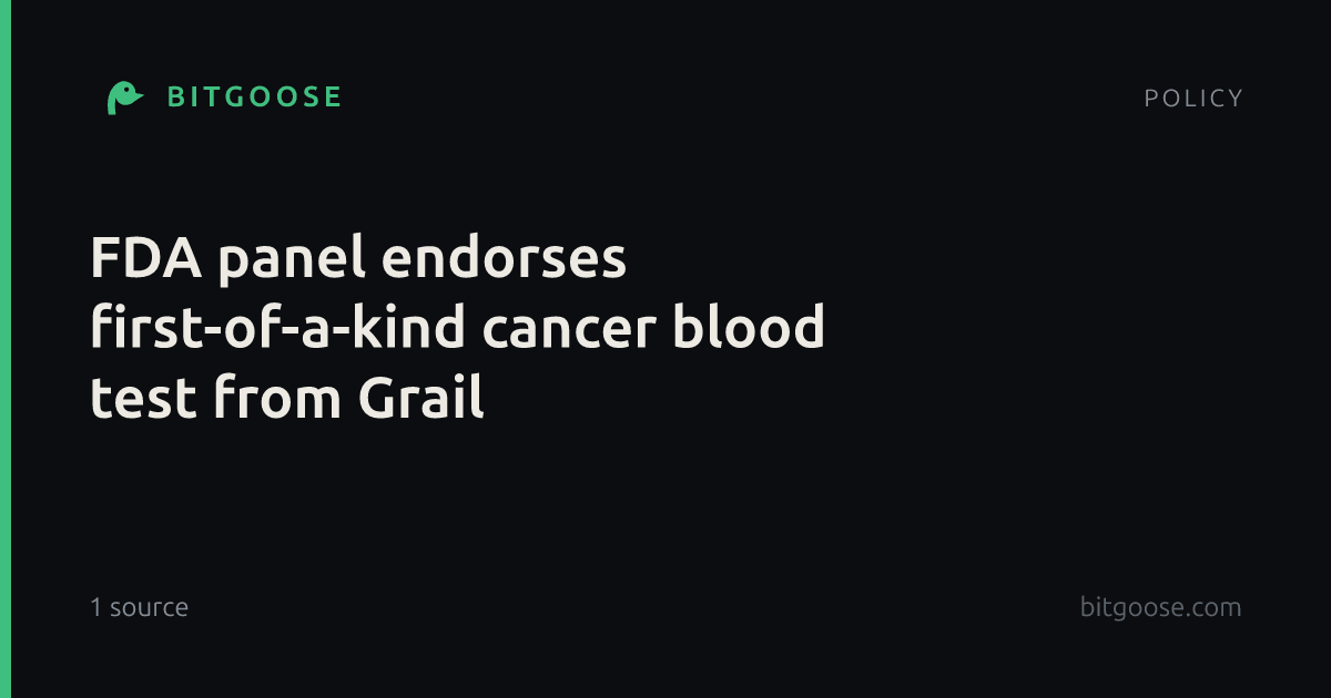 FDA panel endorses first-of-a-kind cancer blood test from Grail