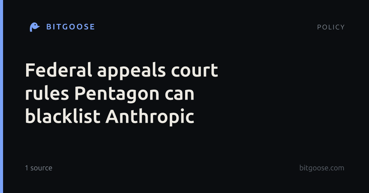 Federal appeals court rules Pentagon can blacklist Anthropic
