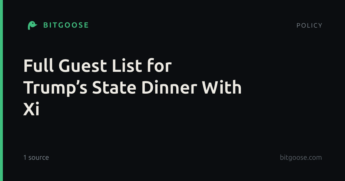 Full Guest List for Trump’s State Dinner With Xi