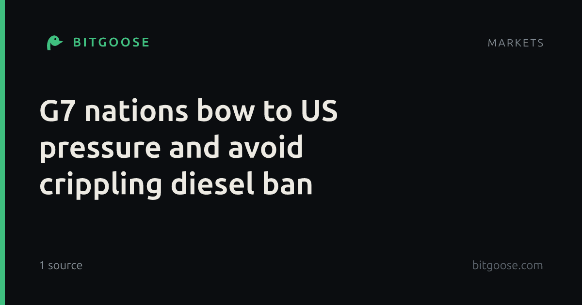 G7 nations bow to US pressure and avoid crippling diesel ban