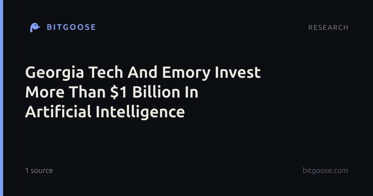 Georgia Tech And Emory Invest More Than $1 Billion In Artificial Intelligence