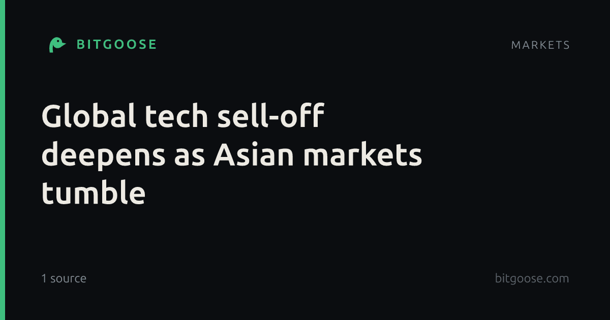 Global tech sell-off deepens as Asian markets tumble