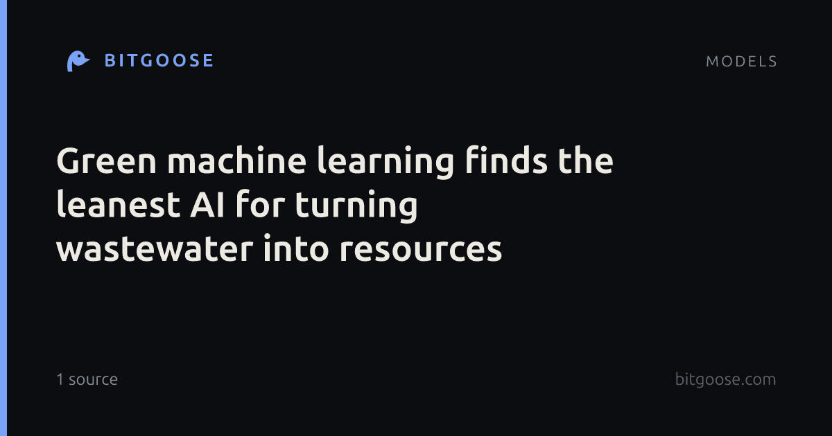 Green machine learning finds the leanest AI for turning wastewater into resources