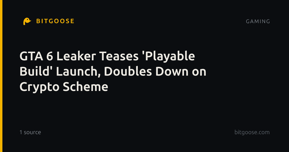 GTA 6 Leaker Teases 'Playable Build' Launch, Doubles Down on Crypto Scheme